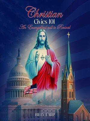 cover image of Christian Civics 101 an Evangelical Call to Revival
